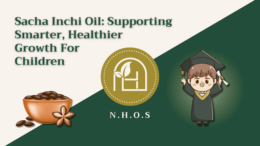 Sacha Inchi Oil: Supporting Smarter, Healthier Growth For Children