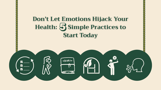 Don’t Let Emotions Hijack Your Health: 5 Simple Practices to Start Today
